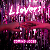Llovers - Coming Loose