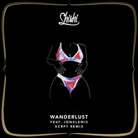 Shishi - Wanderlust (XCRPT Remix) (feat. Jonxlewis)