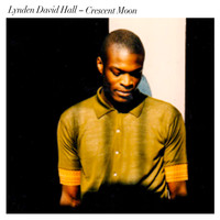 Lynden David Hall - Crescent Moon