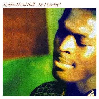 Lynden David Hall - Do I Qualify?