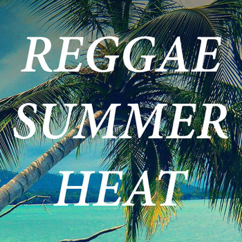 Various Artists - Reggae Summer Heat