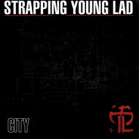 Strapping Young Lad - City (Remastered & Demo versions [Explicit])