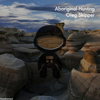 Oleg Skipper - Aboriginal Hunting