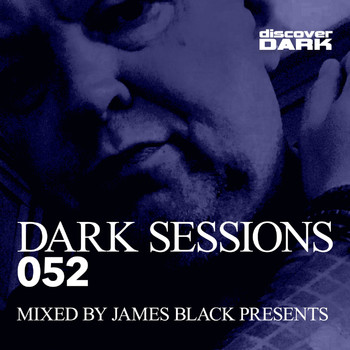 Various Artists - Dark Sessions 052 (Mixed By James Black Presents [Explicit])