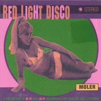 Moler - Red Light Disco (Explicit)