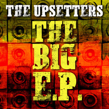 The Upsetters - The Big E.P.