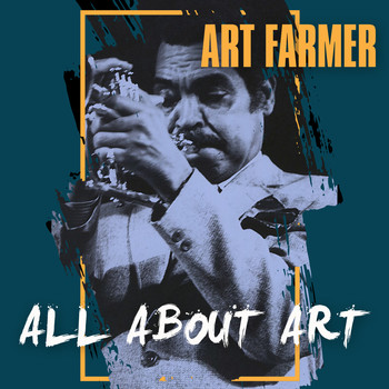 Art Farmer - All about Art