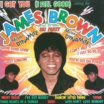 James Brown & The Famous Flames - I Got You (I Feel Good)