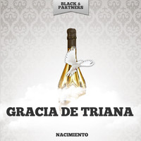Gracia De Triana - Nacimiento
