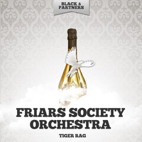 Friars Society Orchestra - Tiger Rag