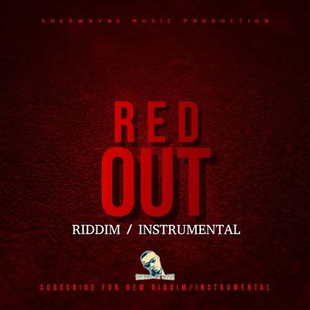 Sherwayne Music Production - Red Out Riddim Instrumental