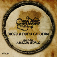 Diozo, Dudu Capoeira - Indian / Amazon World