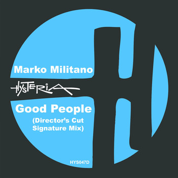 Marko Militano - Good People: The Director's Cut Remixes, Part 1 (Explicit)