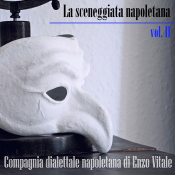 Compagnia dialettale napoletana di Enzo Vitale / Compagnia dialettale napoletana di Enzo Vitale - La sceneggiata napoletana, Vol. II