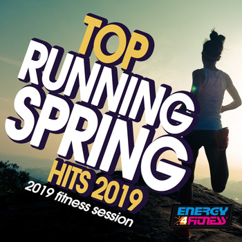 Various Artists - Top Running Spring Hits 2019 Fitness Session