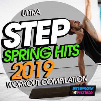 Various Artists - Ultra Step Spring Hits 2019 Workout Compilation