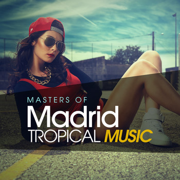 Various Artists - Masters Of Madrid Tropical Music