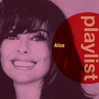Alice - Playlist: Alice