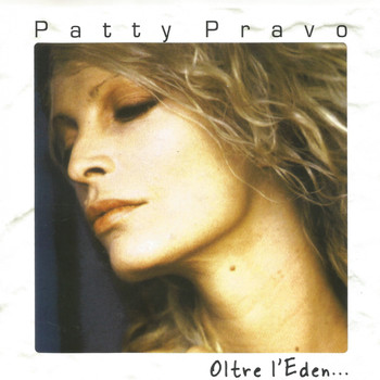 Patty Pravo - Oltre l'Eden...
