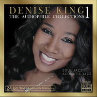 Denise King - The Audiophile Collections 1