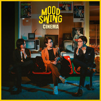 Mood Swing - Cinema