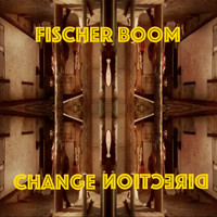 Fischer Boom - Change Direction