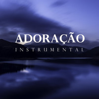 Instrumental Worship Project from I’m In Records - Adoração (Instrumental)