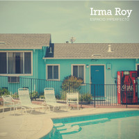 Irma Roy - Espacio Imperfecto