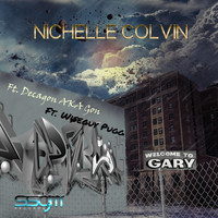 Nichelle Colvin - Welcome to Gary