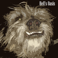 Hell's Oasis - Hell's Oasis