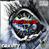 Gravity - Best Revenge Is Success (Explicit)