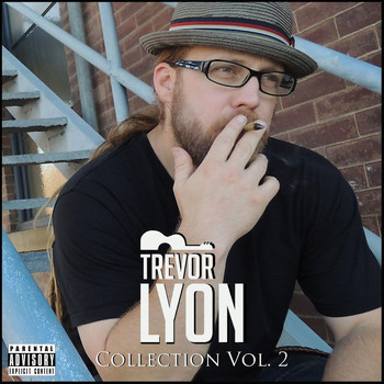 Trevor Lyon - Collection Vol. 2 (Explicit)