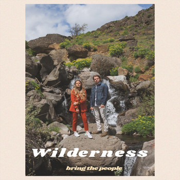 Bring the People - Wilderness