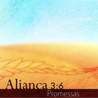 Aliança 3:6 - Promessas