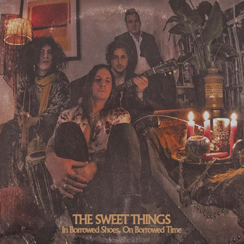 The Sweet Things - In Borrowed Shoes, On Borrowed Time (Explicit)