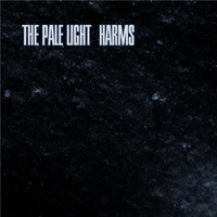 The Pale Light - Harms