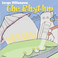 Serge Villanova - The Rhythm