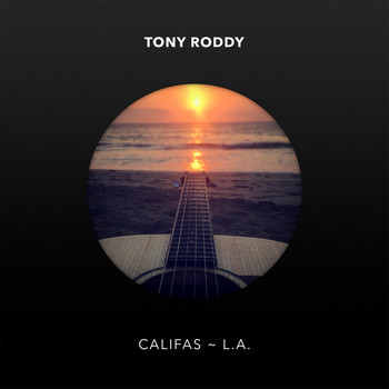 Tony Roddy - Califas L.A.
