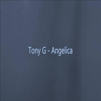 Tony G - Angelica