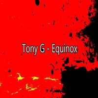 Tony G - Equinox