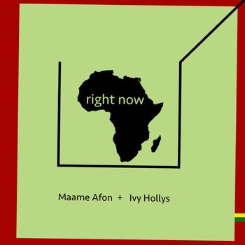Maame Afon - Right Here Right Now Africa (feat. Ivy Hollys)