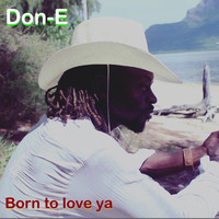 DON-e - Born to Love Ya