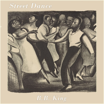 B.B. King - Street Dance