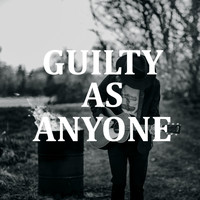 Declan Kennedy - Guilty as Anyone