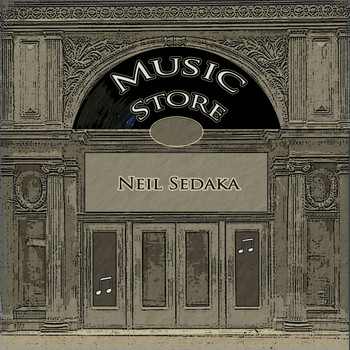 Neil Sedaka - Music Store