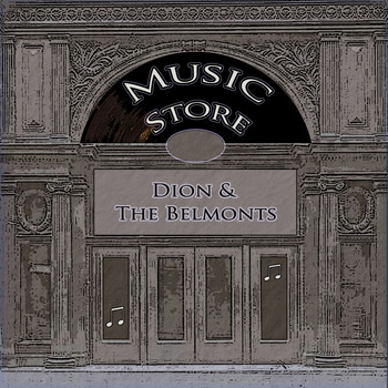 Dion & The Belmonts - Music Store