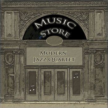 Modern Jazz Quartet - Music Store