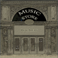 Roy Ayers - Music Store