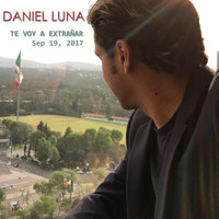 Daniel Luna - Te Voy a Extrañar