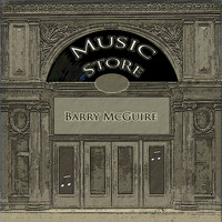 Barry McGuire - Music Store